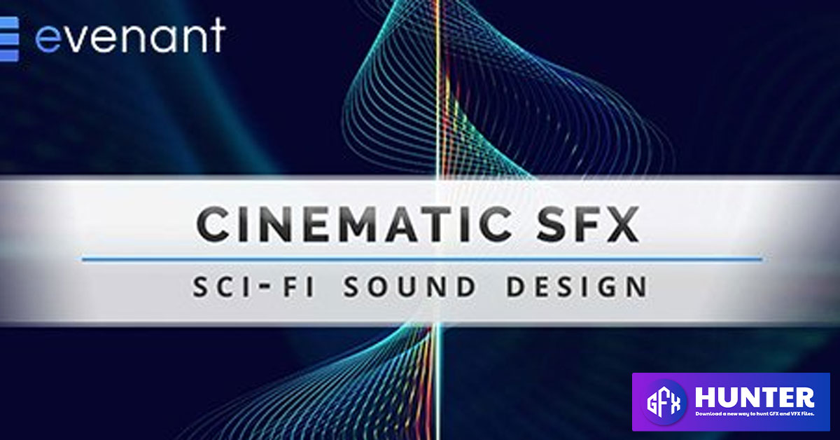Evenant Cinematic SFX
